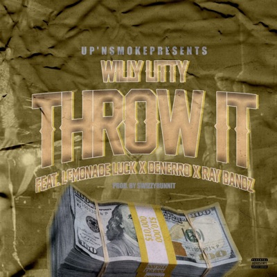 Throw It (feat. Denerro, Lemonade Luck & Ray Bandz) - Single