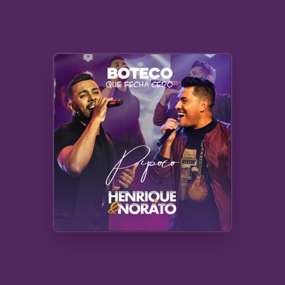 Listen to Henrique e Norato, watch music videos, read bio, see tour dates & more!