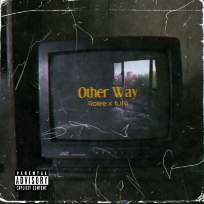 Other Way (feat. 1Lito) - Single