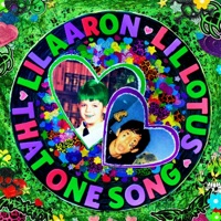 That One Song - Single - lil aaron & LiL Lotus