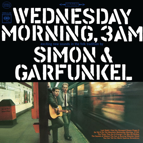 Wednesday Morning, 3 A.M. - Simon & Garfunkel