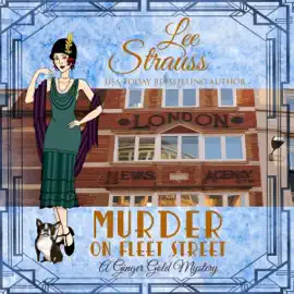 Murder on Fleet Street: A 1920s Cozy Historical Mystery (A Ginger Gold Mystery, Book 12) (Unabridged)