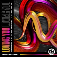 Loving You - Single - Ferrigno, Alexander Cruel & Loris Buono