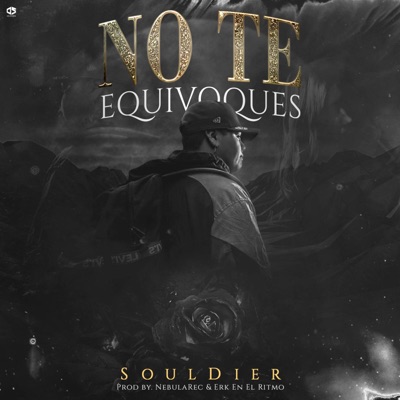No Te Equivoques (feat. NebulaRec & Erk en el ritmo) - Single