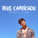 Deus Caprichou - Daniel Caon