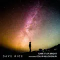 Turn It Up Bright (Feat. Collin McLoughlin)