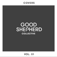 Covers, Vol. 01 - Good Shepherd Collective