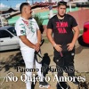 No Quiero Amores (feat. Jano MS) - Single