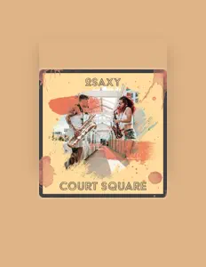 2Saxy을(를) 듣고, 뮤직 비디오를 보고, 약력을 읽고, 투어 일정 등을 확인하세요!