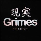 Grimes - REALiTi