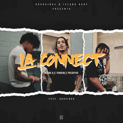 La connect (feat. Preddyrd & Yunrem) - Single