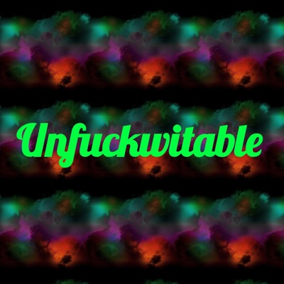 Unfuckwitable - Single
