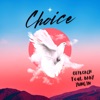 Choice (feat. Baby Yungin) - Single