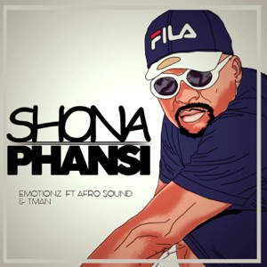 Shona Phansi (feat. Afro Sound & T-Man)