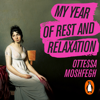 My Year of Rest and Relaxation - Ottessa Moshfegh