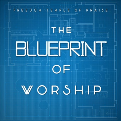 The Blueprint of Worship