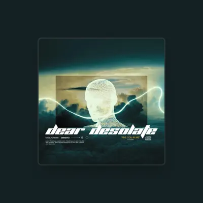 Listen to Dear Desolate, watch music videos, read bio, see tour dates & more!