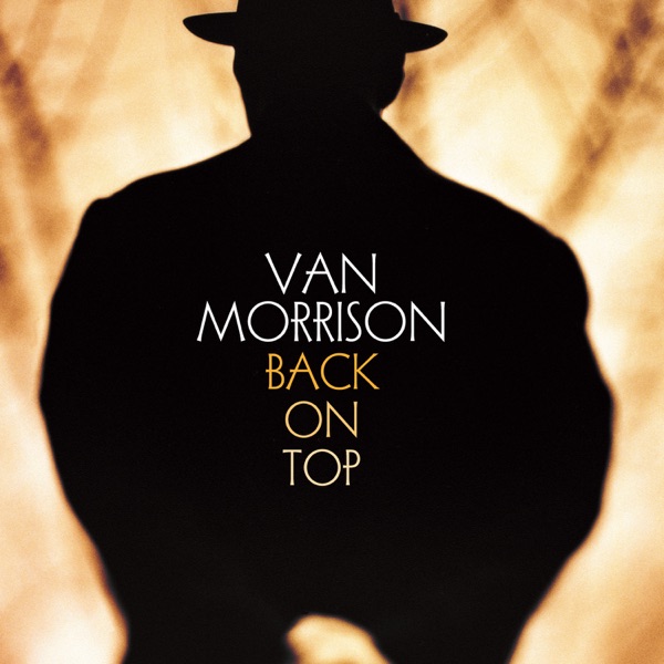 Back On Top (Bonus Track Version) - Van Morrison