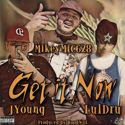 Get It Now (feat. JYoung & LulDru) - Single