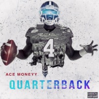Quarterback - Single - Ace Moneyy
