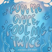 Fool Me Once, Fool Me Twice - Single - Jacob Angelo