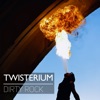 Twisterium - Dirty Rock