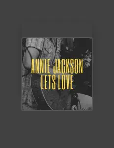 Annie Jacksonを聴いたり、ミュージックビデオを鑑賞したり、経歴やツアー日程などを確認したりしましょう！