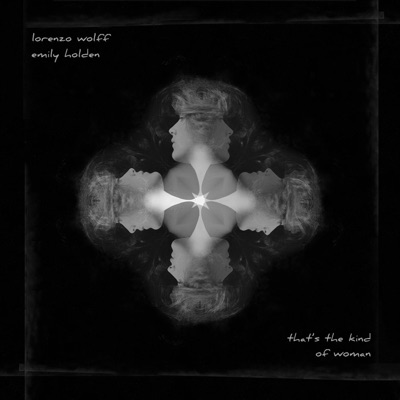 That's the Kind of Woman (feat. Emily Holden) - Single