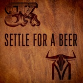 Settle for a Beer (with Triston Marez) artwork