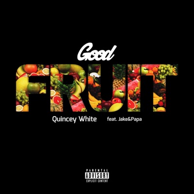 Good Fruit (feat. Jake&Papa) - Single