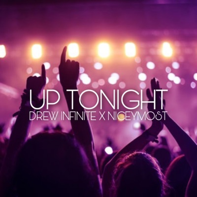 Up Tonight (feat. niceymost) - Single