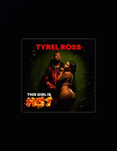 Dengarkan Tyrel Ross, tonton video musik, baca bio, lihat tanggal tur & lainnya!