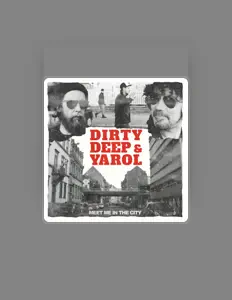 Escucha a Dirty Deep & Yarol, mira videos musicales, lee su biografía, consulta las fechas de las gira y más.