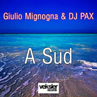 A Sud by Giulio Mignogna & DJ Pax song reviws