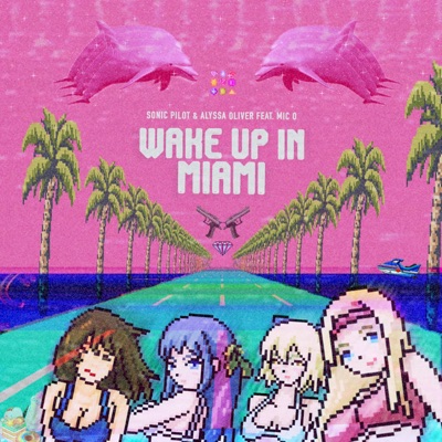 Wake Up in Miami (feat. Mic O) - Single