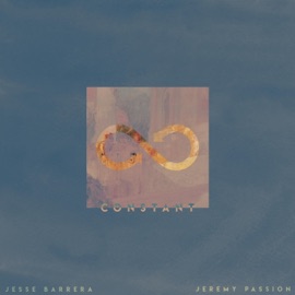 Constant Jesse Barrera & Jeremy Passion