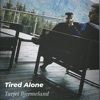 Tired Alone - Single