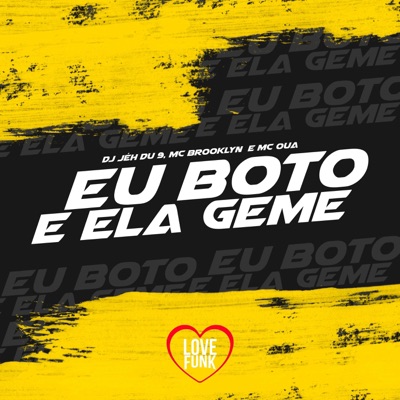Eu Bôto e Ela Geme - Single