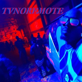 If I Had My Way (1-Take-Freestyle) TVNOREMOTE