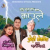 Kaule Bhanjyang - Single