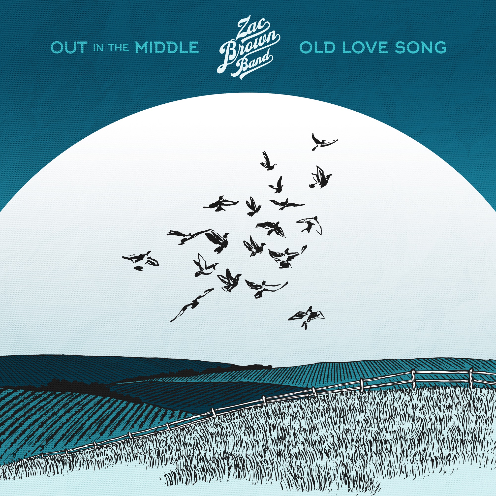 Zac Brown Band - Out in the Middle / Old Love Song - Single