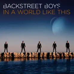 In a World Like This (Deluxe World Tour Edition) - Backstreet Boys