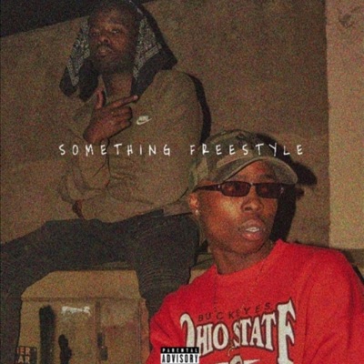 $omething Free$tyle (feat. Trae xrebel) - Single