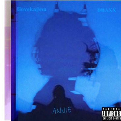 ANNIE (feat. DRAXX) - Single