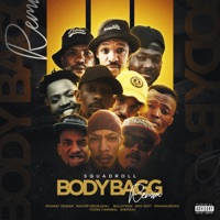 Body Bag (feat. Y-Not, Shemzah, Mfana Kagogo, Mthinay Tsunam, Young Cannibal, Njova & Bulletman) [Remix] [Remix] - Single - SquadRoll
