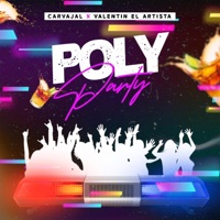 Poly Party (feat. Valentin el Artista) - Single - Carvajal