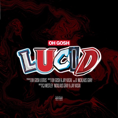 Lucid (feat. CJ Westley, Nicklaus Gray & Jay Kasai) - Single