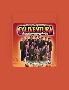 收听 Caliventura La Sonora、观看音乐视频、阅读小传、查看巡演日期等 ！