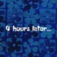 4 Hours Later EP