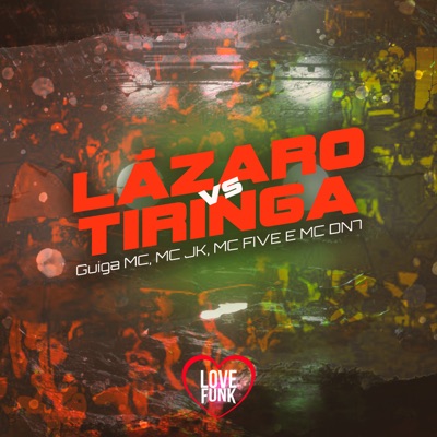Lázaro Vs Tiringa (feat. MC DN7) - Single
